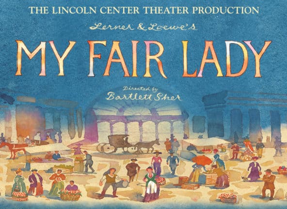 My Fair Lady: Orpheum Theatre – Minneapolis, MN