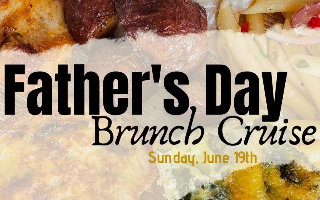 Father’s Day Brunch Cruise – Duluth, MN