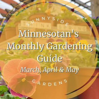 Sunnyside Gardens: Minnesota’s Monthly Gardening Guide – Minneapolis, MN