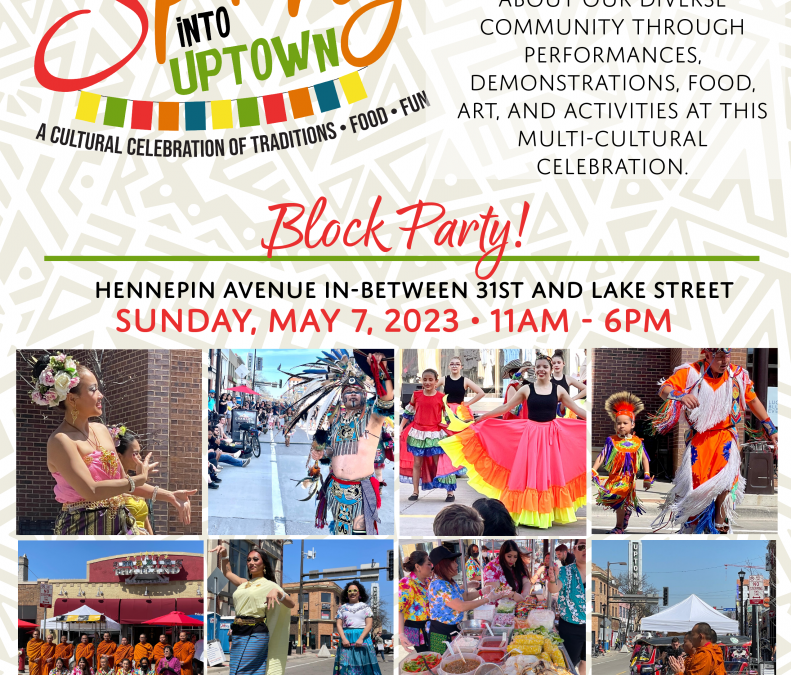 Spring Into Uptown Minneapolis: A Cultural Celebration Of Traditions, Food & Fun!